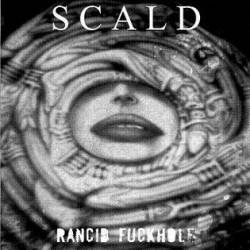 Scald (UK) : Rancid Fuckhole